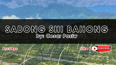 sabong ed bahong lyrics|SABONG SHI BAHONG (Lyrics) by: Cesar Pasiw .